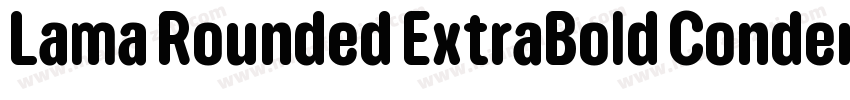 Lama Rounded ExtraBold Condensed字体转换